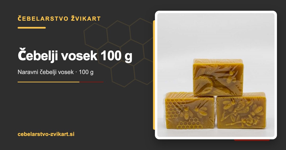 Čebelji vosek 100 g | Čebelarstvo Žvikart