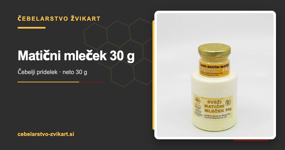 Matični mleček 30 g | Čebelarstvo Žvikart